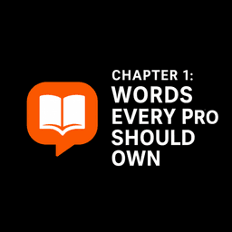 Cover art for Chapter 1: Words Every Pro Should Own
